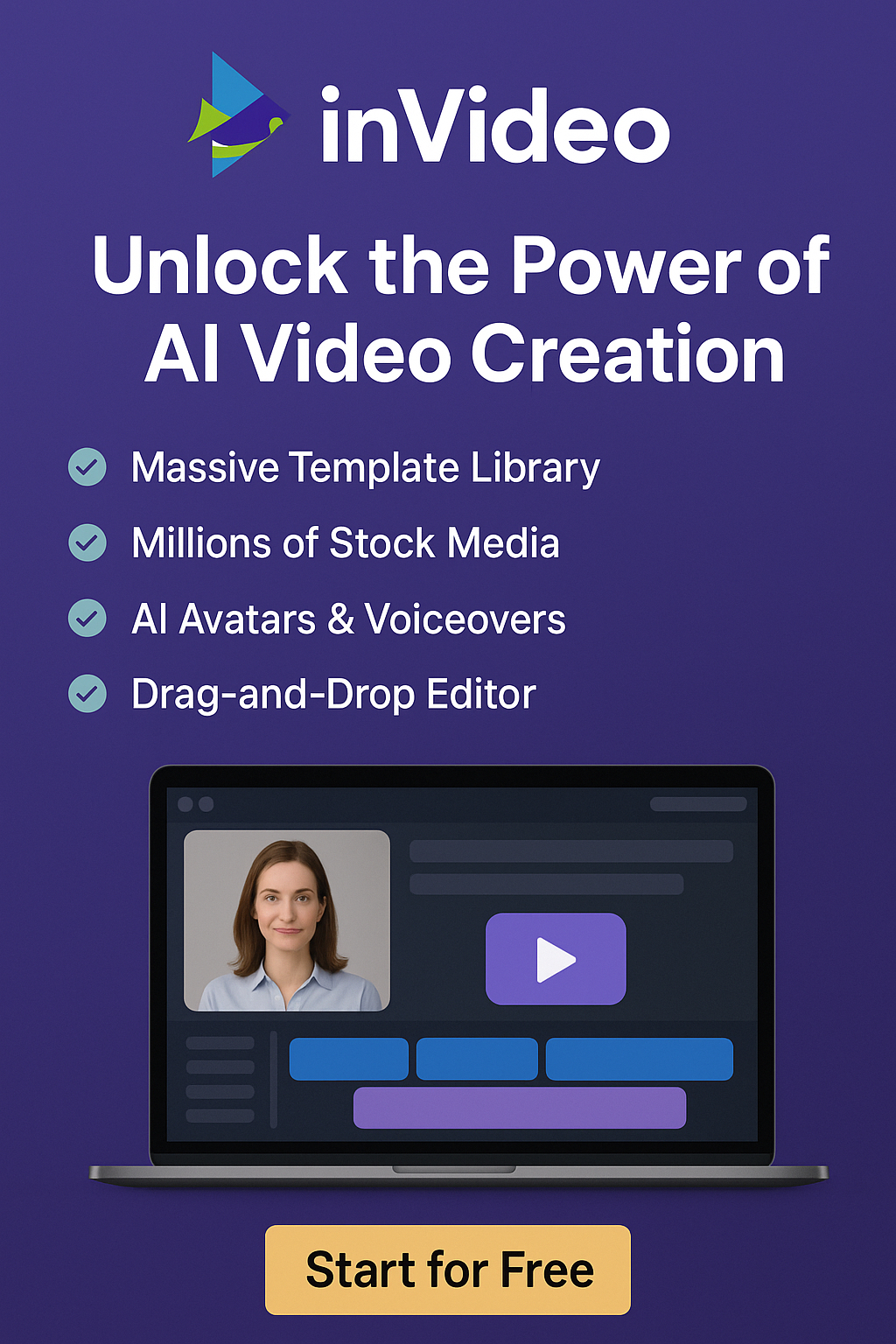 Promotional digital graphic for InVideo showcasing AI video creation features on a purple gradient background. The image includes the InVideo logo, a headline reading “Unlock the Power of AI Video Creation,” a checklist of features such as template library and drag-and-drop editor, a laptop mockup displaying a female avatar, and a yellow button labeled “Start for Free.”