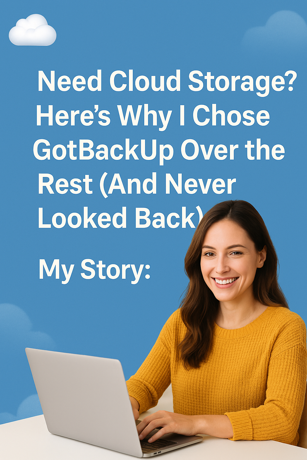 Smiling woman using a laptop at home with a blue background and text promoting GotBackUp cloud storage benefits and extra income opportunity.