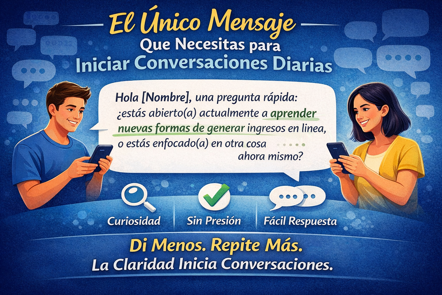 Mensaje simple basado en curiosidad para iniciar conversaciones diarias sin vender