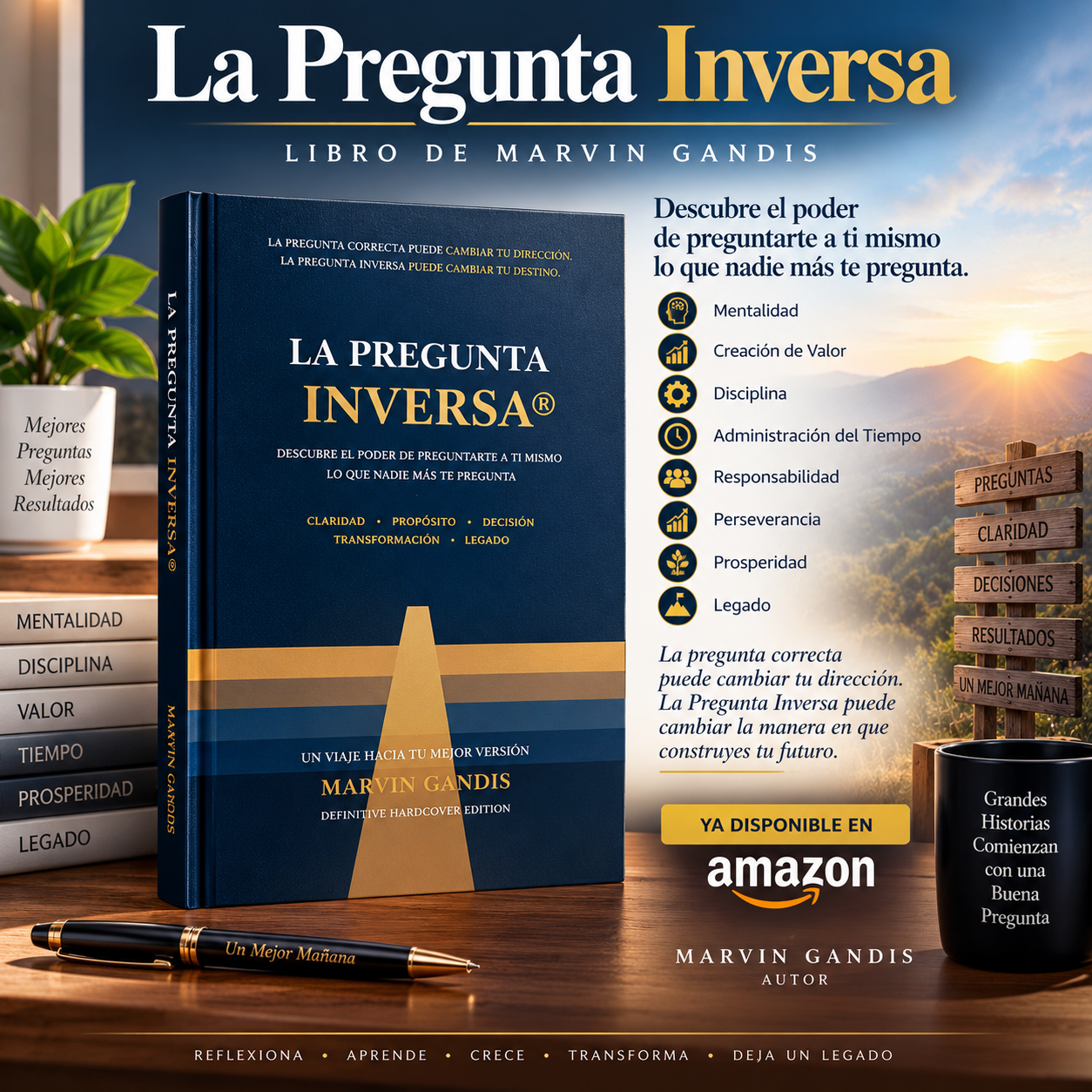 Portada de La Pregunta Inversa, libro de Marvin Gandis sobre mentalidad, decisiones, disciplina, creación de valor, perseverancia y crecimiento personal.